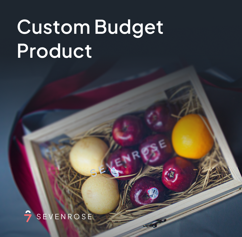 Custom Budget Product - Sevenrose